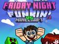 Gra Super Piątkowy Night Funkin Vs Minecraft w Internecie