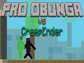 Gra Pro Obunga vs CreepEnder w Internecie