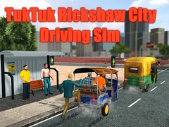 Gra Symulator Jazdy TukTuk Rickshaw w Mieście w Internecie