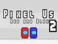 Gra Pixel My Czerwoni i Niebiescy 2 w Internecie