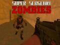 Gra Super Sierżant Zombie w Internecie