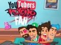 Gra Psycho Fan YouTuberów w Internecie