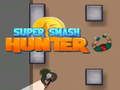 Gra Super Smash Łowca w Internecie