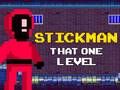 Gra Stickman Ten Jeden Poziom w Internecie