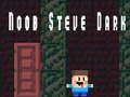 Gra Noob Steve Ciemny w Internecie