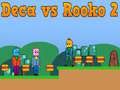 Gra Deca kontra Rooko 2 w Internecie