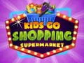 Gra Dzieci idą na zakupy do supermarketu w Internecie