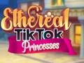 Gra Eteryczne Księżniczki TikTok w Internecie Gra Eteryczne Księżniczki TikTok w Internecie