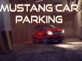 Gra Parking samochodu Mustang w Internecie