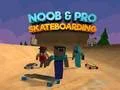 Gra Noob i Pro Skateboarding w Internecie