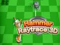 Gra Młot Raytrace 3D w Internecie Gra Młot Raytrace 3D w Internecie