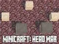 Gra Minicraft: Wojna Głów w Internecie Gra Minicraft: Wojna Głów w Internecie