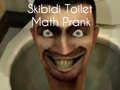 Gra Żart Matematyczny Skibidi Toaleta w Internecie