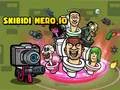 Gra Skidibi Bohater.io w Internecie Gra Skidibi Bohater.io w Internecie