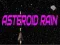 Gra Deszcz asteroidów w Internecie Gra Deszcz asteroidów w Internecie