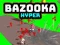Gra Bazuka Hiper w Internecie