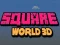 Gra Kwadratowy Świat 3D w Internecie