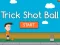 Gra Piłka Trick Shot w Internecie