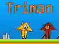 Gra Triman w Internecie Gra Triman w Internecie