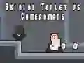 Gra Skibidi Toaleta kontra Kamerzyści w Internecie Gra Skibidi Toaleta kontra Kamerzyści w Internecie