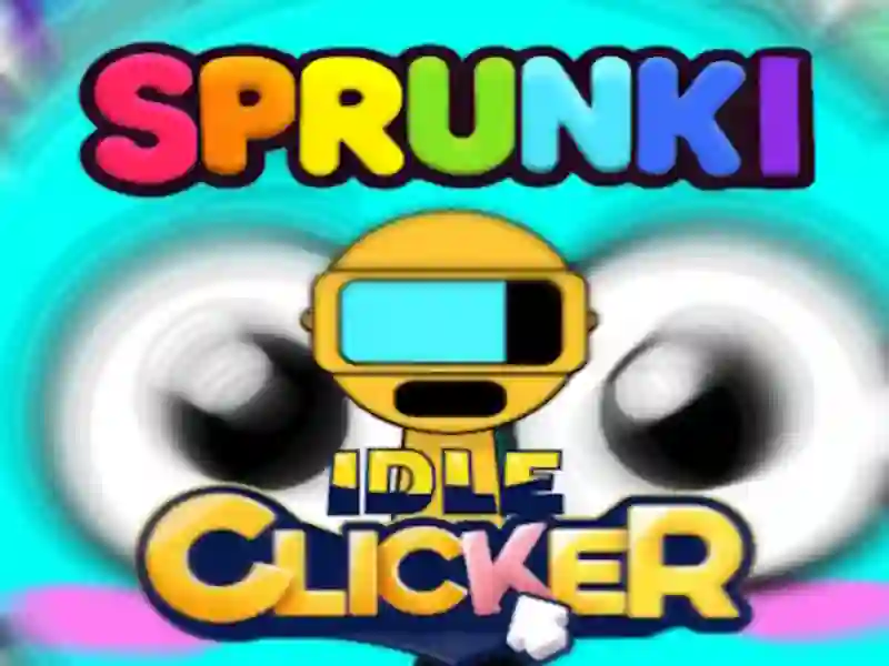 Gra Niekończący się klikacz Sprunki w Internecie Gra Niekończący się klikacz Sprunki w Internecie