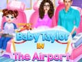 Gra Baby Taylor na lotnisku w Internecie