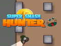 Gra Super Smash Łowca w Internecie