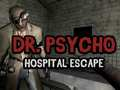 Gra Ucieczka z szpitala Dr. Psycho w Internecie