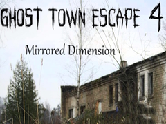 Gra Ucieczka z ghost town 4: Lustrzana wymiary w Internecie